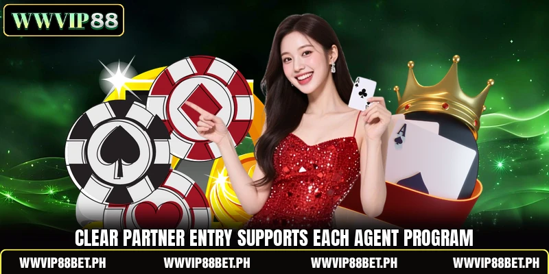 Clear partner entry supports each agent program
