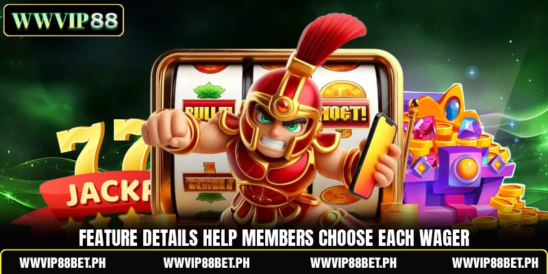 Feature details help members choose each wager