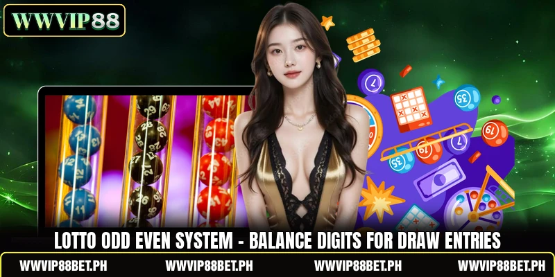 Lotto Odd Even System - Balance Digits For Draw Entries