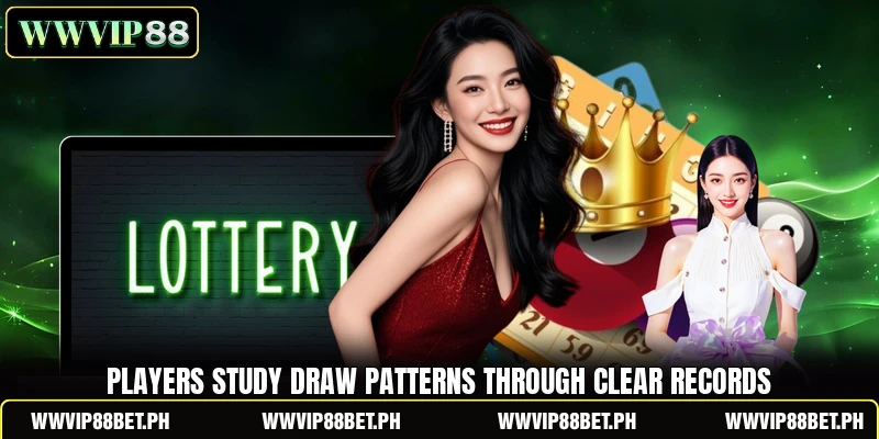 Players study draw patterns through clear records